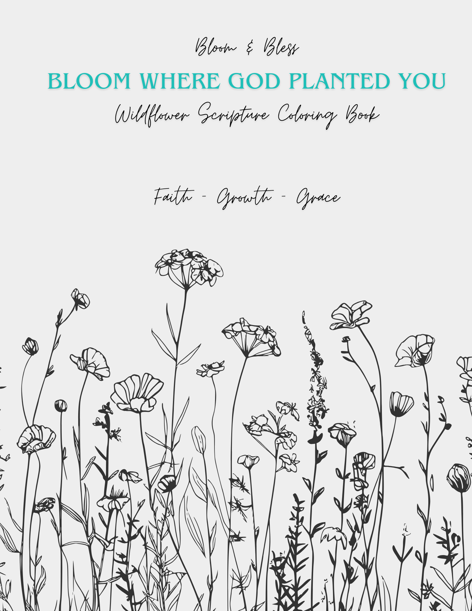 Bloom Where God Planted You - Wildflower Scripture Coloring Book